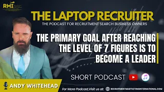 “PODCAST 220 -THE PRIMARY GOAL AFTER REACHING THE LEVEL OF 7 FIGURES IS TO BECOME A LEADER”