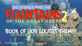 Did Science Find the Fountains of the Great Deep? Part 2. MIND-BLOWING!