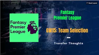 FPL: GW15 Team Selection | King vs Dennis | Jimenez Replacements | Fantasy Premier League 21/22