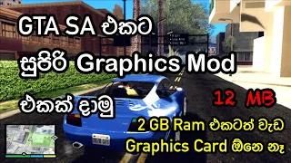 How To Install Graphics Mod For GTA SA 2GB RAM & Without Graphics Card In Sinhala | SL Gaming World