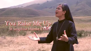 You Raise Me Up  -  Josh Groban  -  Cover : Sr Seraphine Munthe KYM