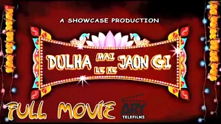 Dulha Mein Leke Joun Gi | Short Film | Sanam Jung & Ali Safina | Love Story | ARY Telefilm