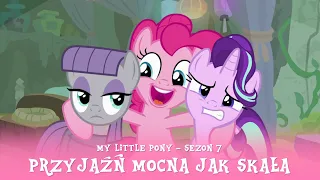 My Little Pony - Sezon 7 Odcinek 04 - Przyjaźń mocna jak skała