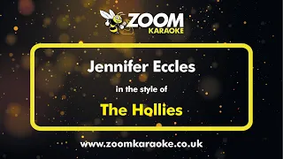 The Hollies - Jennifer Eccles - Karaoke Version from Zoom Karaoke