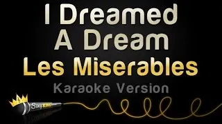 Les Miserables - I Dreamed A Dream (Karaoke Version)