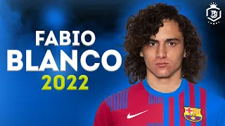 Fabio Blanco 2021 - The Future Of Barcelona 🔥🔥 - Welcome To Barcelona - HD