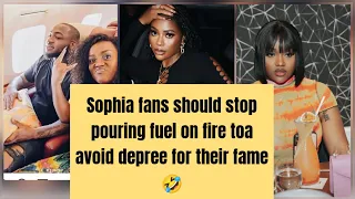 Sophia fans should stop pouring fuel on fire to avoid depree for their fame 🤣