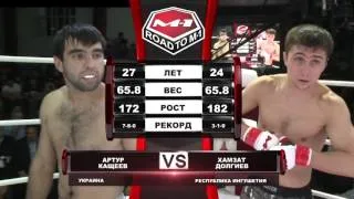 Artur Kasheev vs Khamzat Dalgiev, Road to M-1: Ingushetia 3, May 7