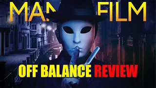 Off Balance | 1987 | Movie Review | Blu-ray | Cauldron Films | Phantom of Death