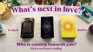 💘💍 What is next in love for you? Pick a card 😍 in depth