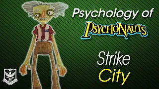 Psychology of Psychonauts | Strike City