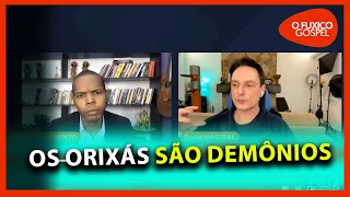 OS ORIXÁS SÃO DEMÔNIOS - DANIEL MASTRAL