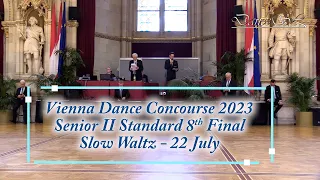 Vienna Dance Concourse 2023 - Senior II Standard Slow Waltz WDSF - 8th Final - 22 July 2023