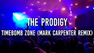 The Prodigy - Timebomb Zone (Mark Carpenter Remix)