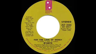 1974 HITS ARCHIVE: For The Love Of Money - O’Jays (stereo 45 single version)