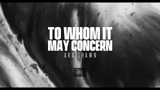To Whom It May Concern (Lyric Video)