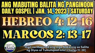 ANG MABUTING BALITA NG PANGINOON | JAN. 14, 2023 | DAILY GOSPEL READING | ANG SALITA NG DIYOS | FSMJ