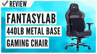 FANTASYLAB Big and Tall 440lb Metal Base Gaming Chair Review