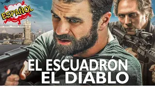 El Escuadron del Diablo - La MEJOR PELICULAS de ACCION | ESTRENO | Peliculas En Español Latino