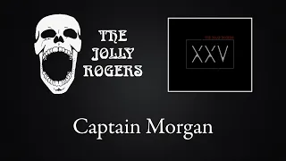 The Jolly Rogers - XXV: Captain Morgan