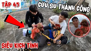 TẬP 45: SIÊU KỊCH TÍNH - ĐÃ GIẢI CỨU ĐƯỢC EM SU XÍ XỌN THOÁT KHỎI TAY BỌN TRỘM