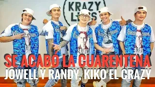 Se Acabó La Cuarentena | Jowell y randy, Kiko El Crazy | D' Amigoz International