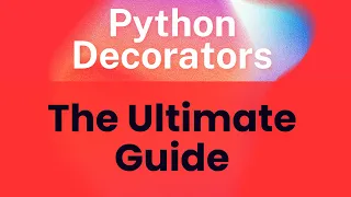 Python Decorators: The Ultimate Guide 🐍🎨👨‍💻