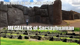 Sacsayhuaman. How Heavy Are The Stones?