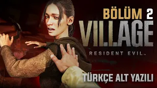 O SENİN BABAN DEĞİL! | Resident Evil Village TÜRKÇE 2.BÖLÜM