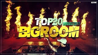 Sick Big Room Drops 👍 August 2017 [Top 20] | EZUMI