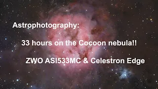 Astrophotography:  33 hours on the Cocoon nebula!!