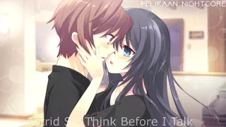 ◄Nightcore► Astrid S - Think Before I Talk