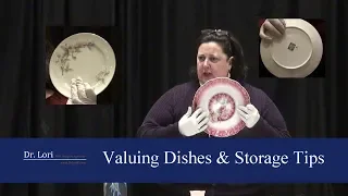 How to Value and Store Antique Dishes & Plates by Dr. Lori