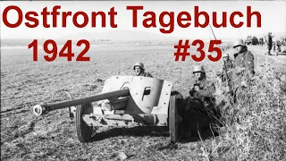 Ostfront Tagebuch eines Panzerschützen August 1942 Teil 35