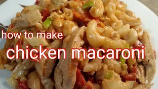 How to make chicken macaroni | quick and delicious chicken macaroni by sabeen rathore