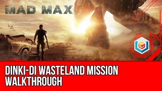 Mad Max Dinki-Di Wasteland Mission Walkthrough Let's Play Gameplay
