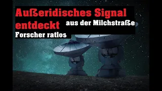 Aktuell: Alien Kontakt entdeckt ? Forscher können sich das Signal nicht erklären