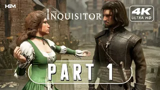 THE INQUISITOR Gameplay Walkthrough Part 1 FULL GAME [4K 60FPS PC ULTRA] - No Commentary