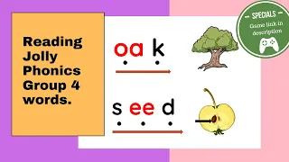 Jolly Phonics group 4 (ai, j, oa, ie, ee, or)| Dot reading| CVC words| Blending| Game included