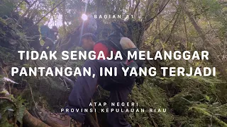 GUNUNG DAIK - SEPINCAN - Atap Negeri Kepulauan Riau #1