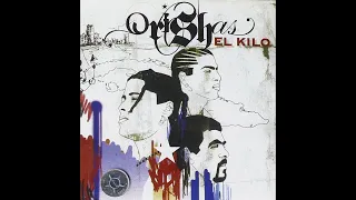 O͟r͟ishas - El K͟i͟lo (Full Album) 2005