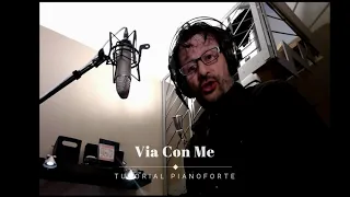 TUTORIAL - VIA CON ME - piano easy - facile per pianoforte - ITA  @RubenStudio71