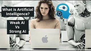 What is Artificial Intelligence - Strong AI VS Weak AI | Artificial Intelligence Full Course 2020