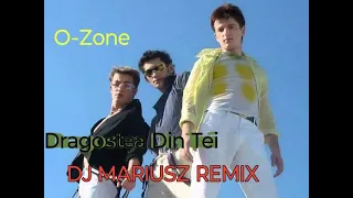 O-Zone - Dragostea Din Tei [DJ MARIUSZ REMIX ]