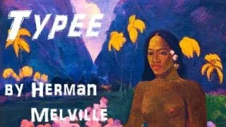 Typee: A Romance of the South Seas - FULL AudioBook by Herman Melville | Greatest AudioBooks