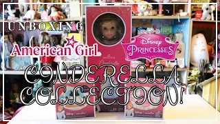 Unboxing American Girl X Disney Princess Cinderella Collection!