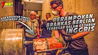 KISAH NYATA!! Perampokan BERLIAN Terbesar dalam SEJARAH INGGRIS - Alur Cerita Pembobolan