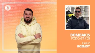 Bombakis Podcast #5 - Boemot