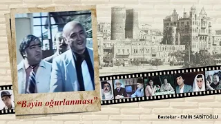 "Bəyin Oğurlanması" filmindən musiqi 2 / Emin Sabitoğlu