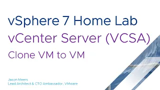 Clone a new VM from an existing VM using vCenter Server (VCSA) (VMware vSphere ESXi 7) Jason Meers